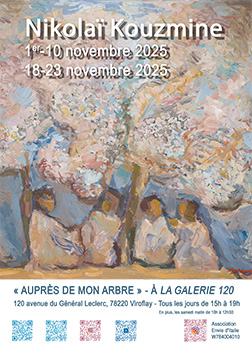 « AUPRÈS DE MON ARBRE » - (« У МОЕГО ДЕРЕВА ») - В GALERIE 120